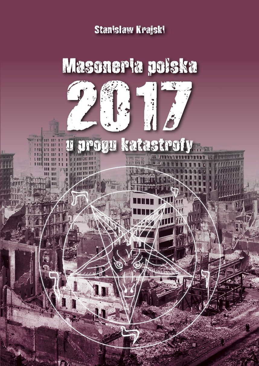 Masoneria polska 2017  u progu katastrofy