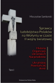 Sprawcy ludobójstwa Polaków na Wołyniu w czasie II wojny światowej. Historia OUN i UPA Tom 1 i 2